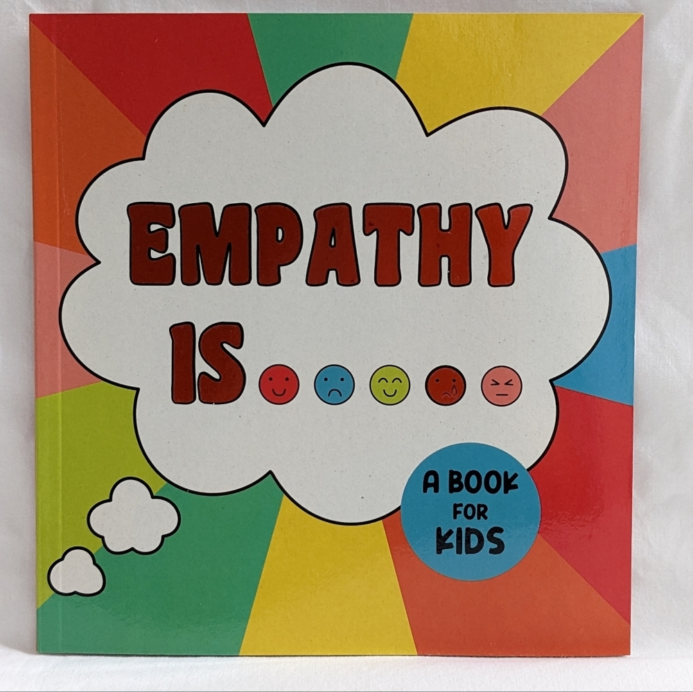 Empathy Is..... Written By Melissa Ewers, A Book For Kids, NEW